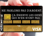 L'argent ça enerve les gens - sticker pour carte bancaire